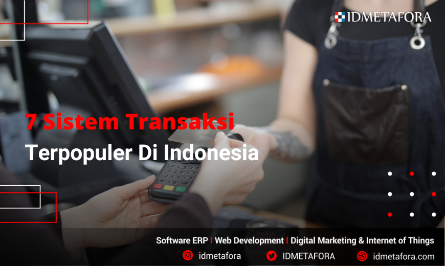 7  Macam Sistem Transaksi Terpopuler di Indonesia