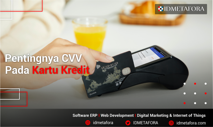 Apa itu CVV pada Kartu Kredit? Simak Pembahasan Lengkapnya