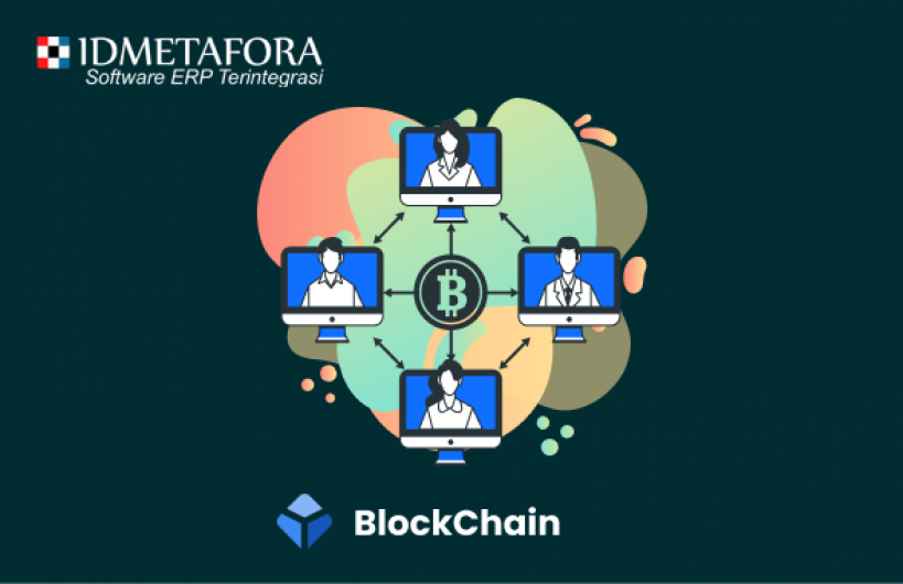 Blockchain: Menemukan Potensi Luar Biasa dari Teknologi Di Balik Cryptocurrency