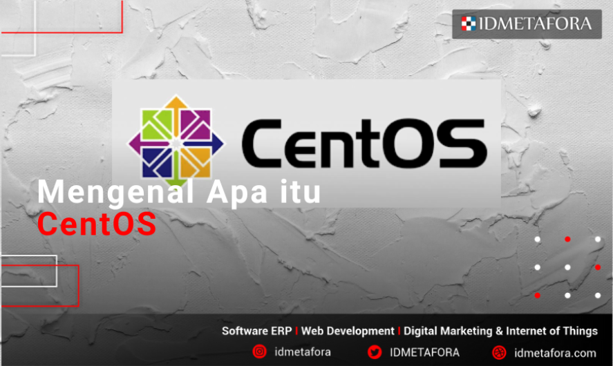 CentOS | Pengertian, Kelebihan serta Kekurangannya Pada CentOS