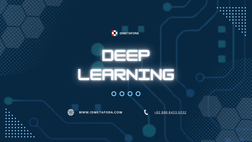 Deep Learning: Pengertian, Fungsi, Manfaat