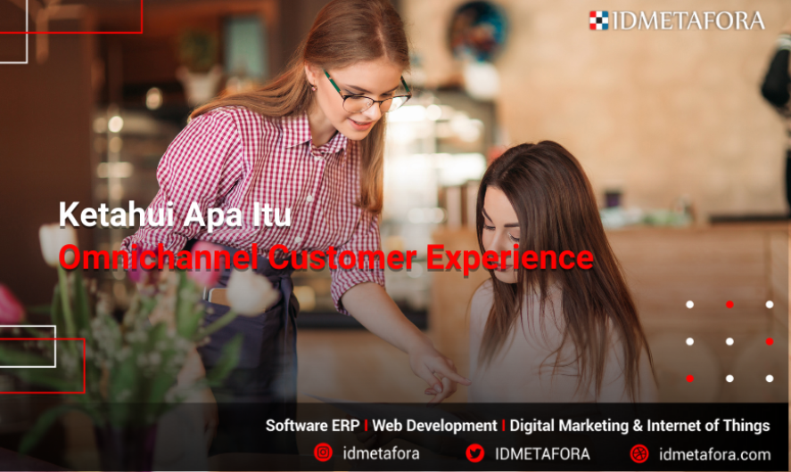 Definisi Omnichannel Customer Experience? Apakah Omnichannel CX sama dengan Multichannel CX