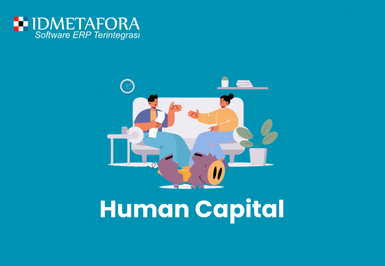 Human Capital: Memahami Pengertian Human Capital, dan Tugas Apa Saja yang Dilakukannya
