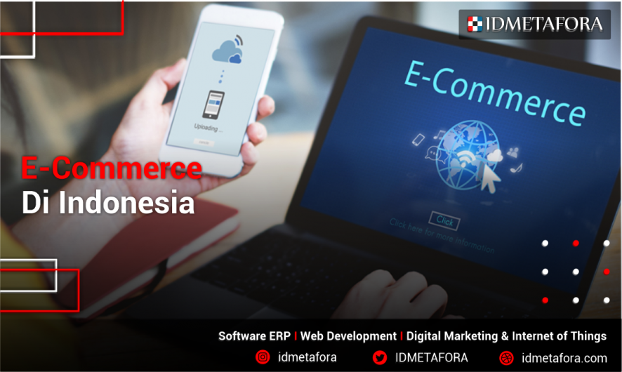 Inilah Daftar Situs - Situs E Commerce yang Terpopuler Di Indonesia! Mari Cek Artikelnya!