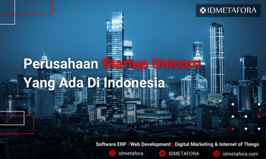 Kenali, Perusahaan Startup Unicorn Yang Ada Di Indonesia Dan Tingkatan Startup