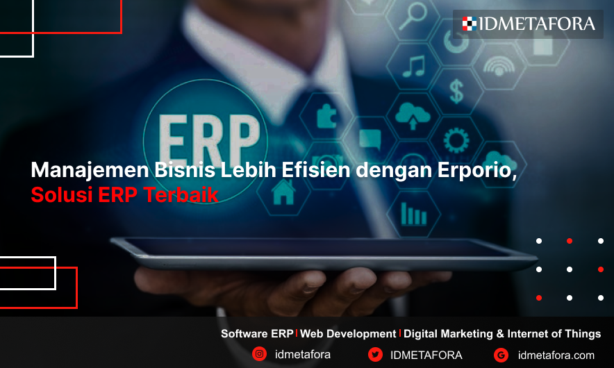 Manajemen Bisnis Lebih Efisien dengan Erporio: Solusi ERP Terbaik