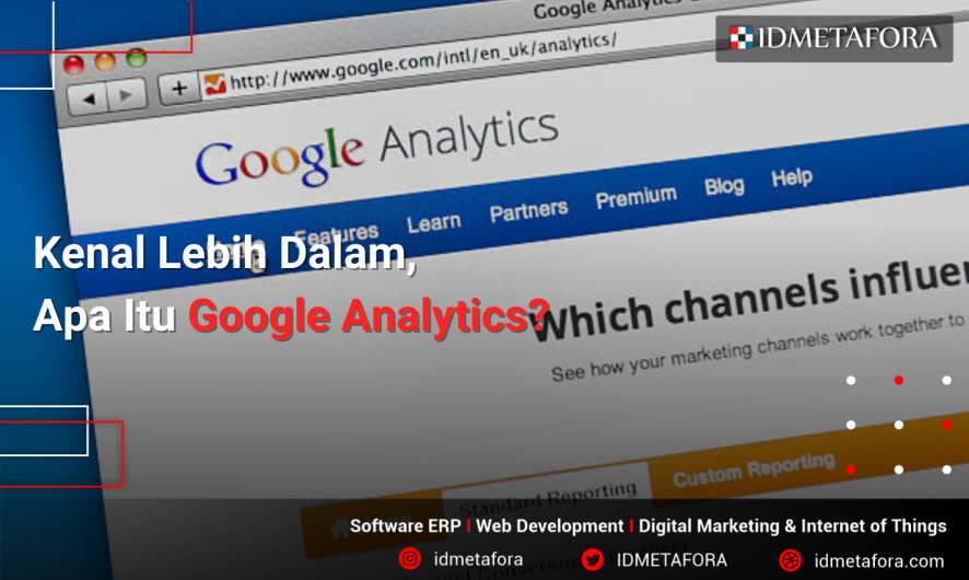 Manfaat Google Analytics Untuk Kebutuhan Bisnis
