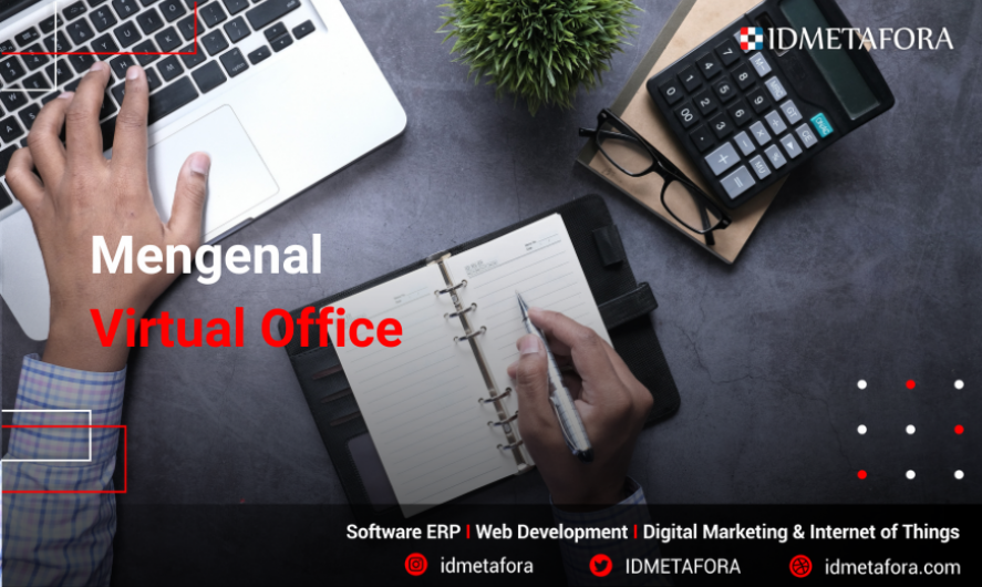 Mari Mengenal Virtual Office: Pengertian, Cara Kerja dan Manfaatnya