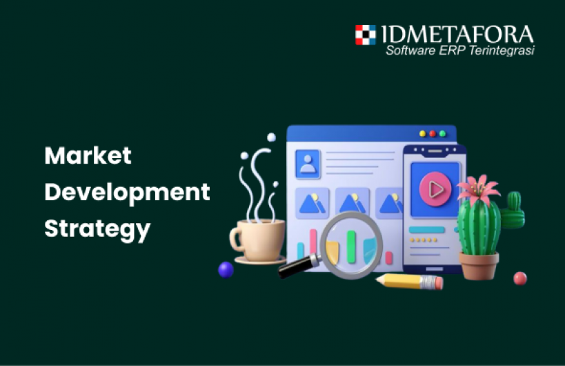 Market Development Strategy: Membuka Peluang Pertumbuhan Bisnis yang Berkelanjutan