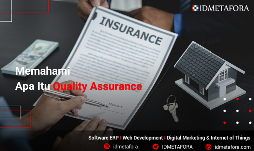 Memahami Quality Assurance dan Skill Yang dibutuhkan Untuk Menjadi Quality Assurance (QA)
