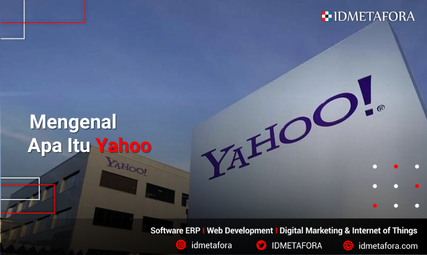 Mengenal  Apa Itu Yahoo :  Pengertian, Sejarah, Fitur dan Apa Saja Layanan Pada Yahoo!