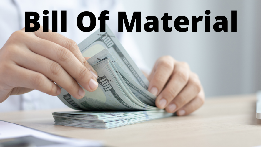 Mengenal Apa itu Bill of Material: Struktur, Tipe, dan Manfaat