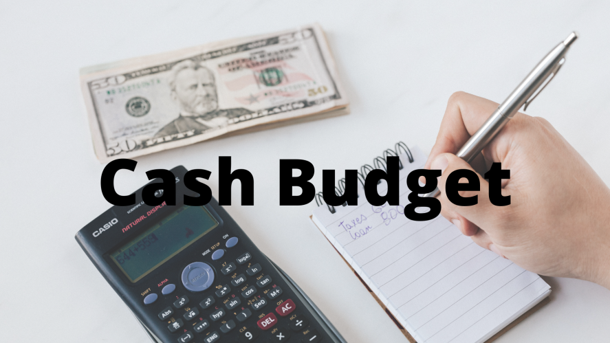 Mengenal Apa Itu Cash Budget Cara Penyusunan Metode Dan Contohnya My