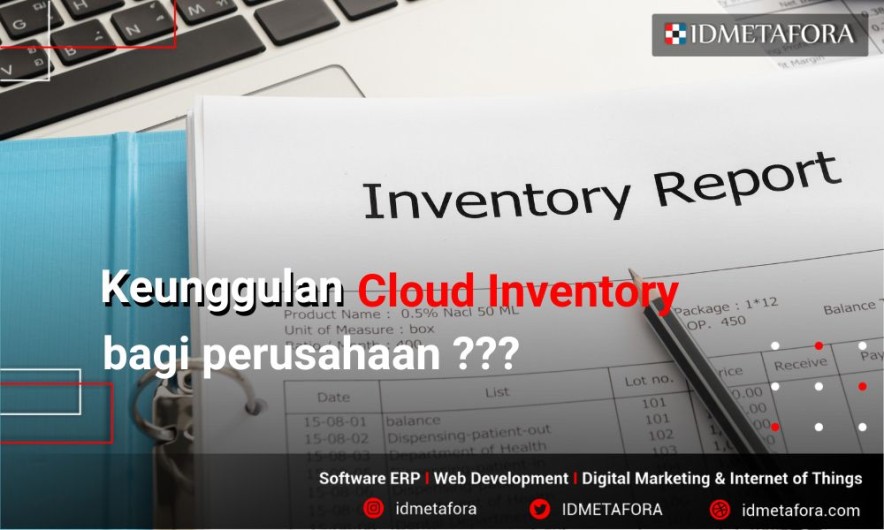 Mengenal Apa Itu Cloud Inventory dan Keunggulan Cloud Inventory bagi Perusahaan