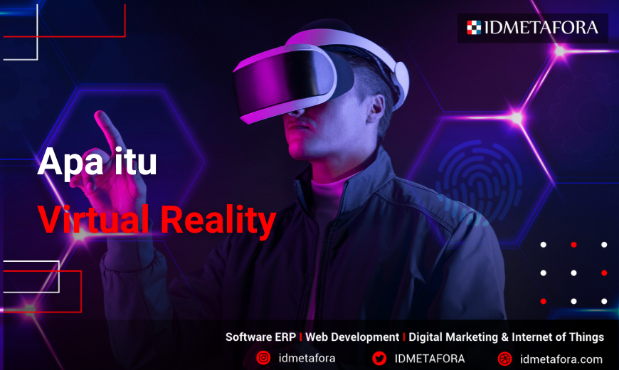 Mengenal apa itu Virtual Reality (VR)