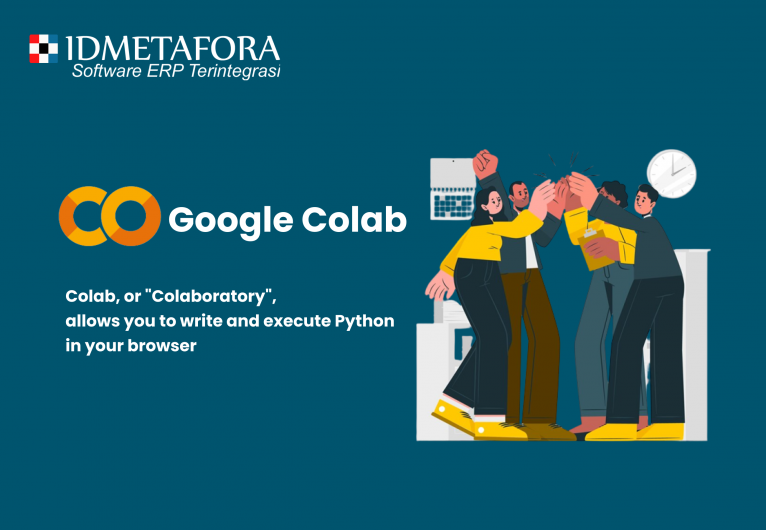 Mengenal Google  Colab atau Collaboratory : Pengertian, Fitur dan Cara Penggunaannya