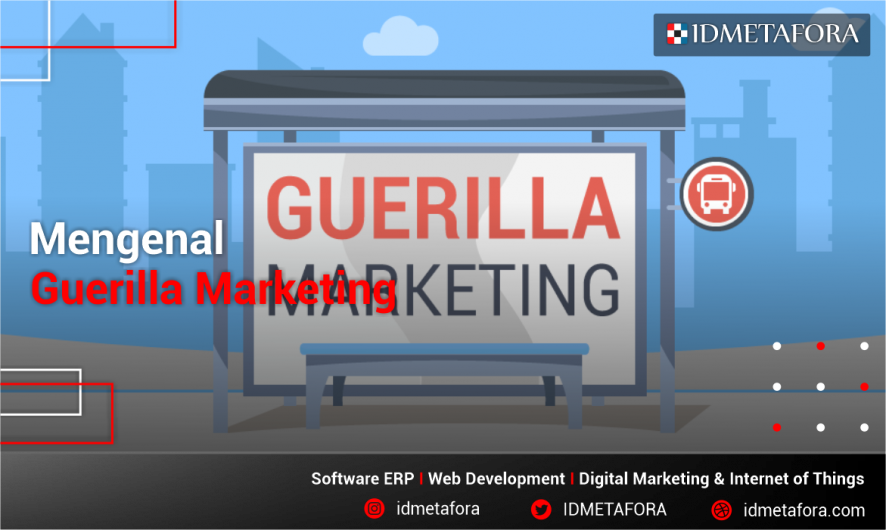 Mengenal Guerilla Marketing Dan Penerapannya