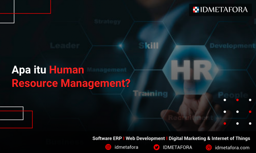 Mengenal Human Resource Management: Definisi, Tujuan, Serta Fungsinya