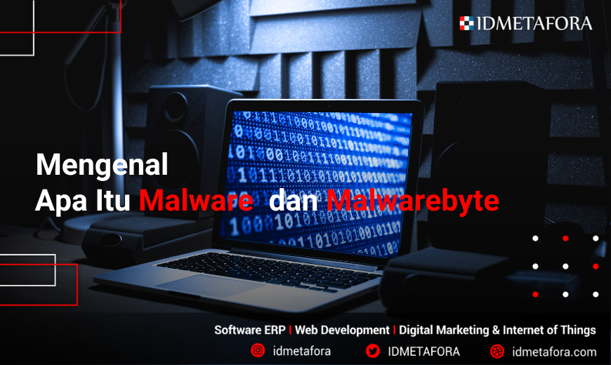 Mengenal lebih dekat apa itu Malware dan serta penjelasan singkat tentang Malwarebyte