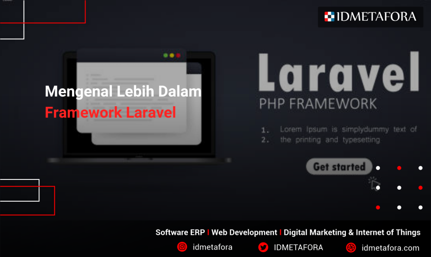 Mengenal Lebih Dekat Framework Laravel