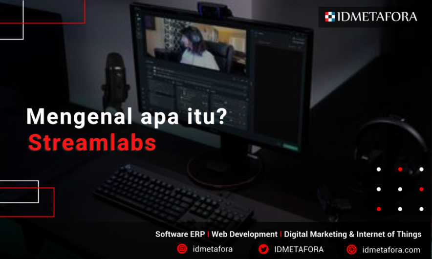 Mengenal Streamlabs, Software Streaming Real Time