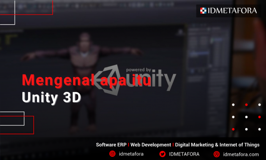 Mengenal Unity 3D! Software Multi Platform Untuk Membuat Game