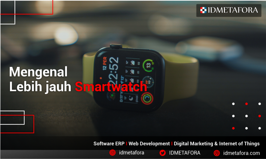 Smartwatch, Jam Tangan Pintar Kekinian